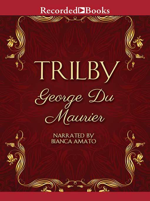 Title details for Trilby by George Du Maurier - Available
